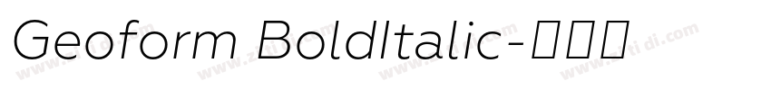 Geoform BoldItalic字体转换